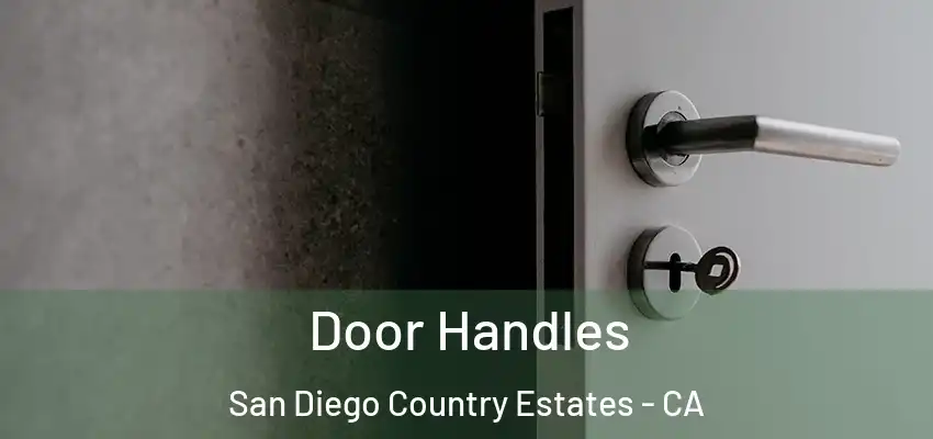  Door Handles San Diego Country Estates - CA